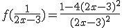 f(\frac{1}{2x-3})=\frac{1-4(2x-3)^2}{(2x-3)^2}